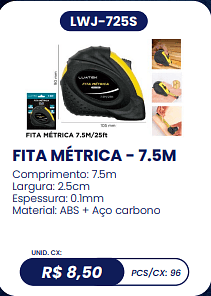FITA MÉTRICA - 7.5M UNID. CX: R$ 8,50 PCS/CX: 96