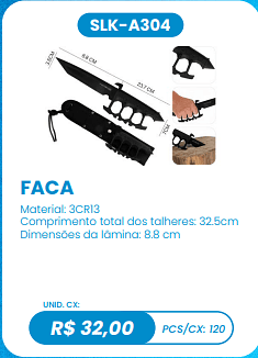 FACA UNID. CX: R$ 32,00 PCS/CX: 120
