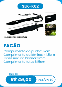 FACÃO UNID. CX: R$ 46,00 PCS/CX: 60