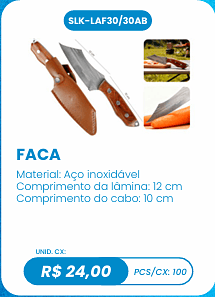 FACA UNID. CX: R$ 24,00 PCS/CX: 100