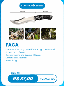FACA UNID. CX: R$ 37,00 PCS/CX: 120