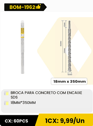 BROCA PARA CONCRETO COM ENCAIXE SDS 18MM*350MM CX: 60PCS 1CX: 9,99/Un