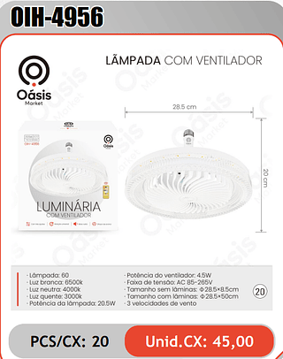 LAMPADA COM VENTILADOR PCS/CX: 20 Unid.CX: 45,00