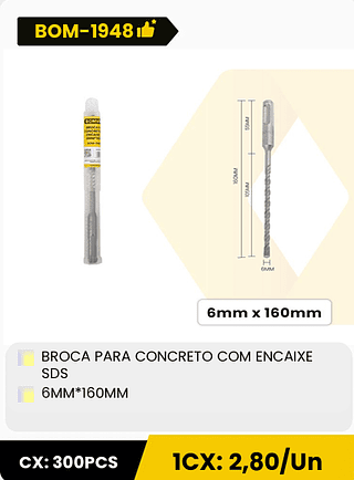 BROCA PARA CONCRETO COM ENCAIXE SDS 6MM*160MM CX: 300PCS 1CX: 2,80/Un