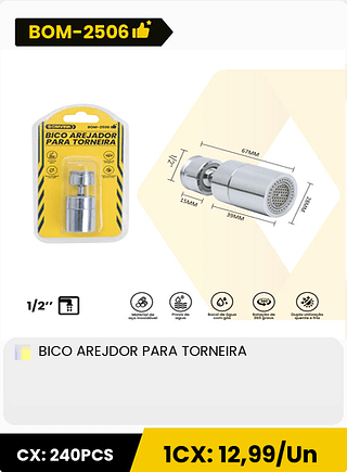 BICO AREJDOR PARA TORNEIRA CX: 240PCS 1CX: 12,99/Un