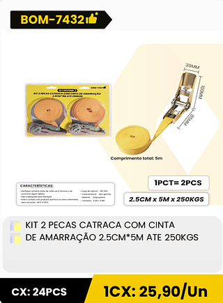 KIT 2 PECAS CATRACA COM CINTA DE AMARRAÇÃO 2.5CM*5M ATE 250KGS CX: 24PCS 1CX: 25,90/Un
