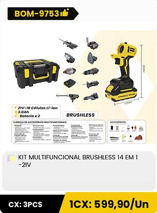 KIT MULTIFUNCIONAL BRUSHLESS 14 EM 1 -2IV CX: 3PCS 1CX: 599,90/Un