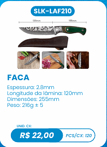 FACA UNID. CX: R$ 22,00 PCS/CX: 120