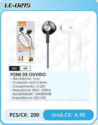 FONE DE OUVIDO - Alto-falante: 1cm - Conector: AUX 3.5mm - Comprimento: ±1.2M - Frequência: 20Hz - 20KHz - Sensibilidade: 104dB±3dB - Impedância: 32Q15% PCS/CX: 200 Unid.CX: 4,90
