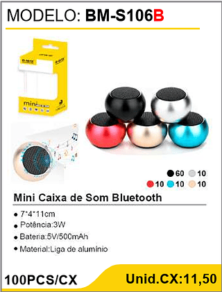 Mini Caixa de Som Bluetooth 100PCS/CX Unid.CX:11,50