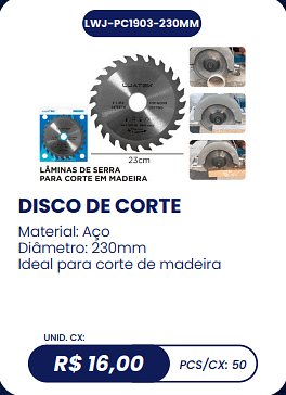 DISCO DE CORTE UNID. CX: R$ 16,00 PCS/CX: 50