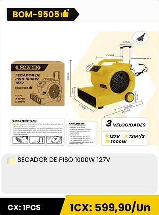 SECADOR DE PISO 1000W 127V CX: 1PCS 1CX: 599,90/Un