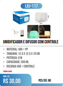 UMIDIFICADOR E DIFUSOR COM CONTROLE PCS/CX: 60 UNID. CX: r$ 30,00
