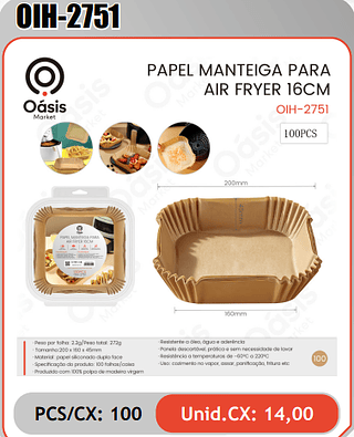 PAPEL MANTEIGA PARAAIR FRYER 16CM PCS/CX:100 Unid.CX: 14,00