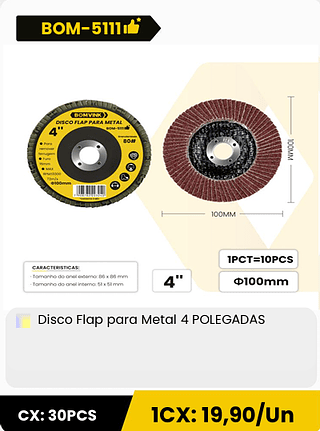Disco Flap para Metal 4 POLEGADAS CX: 30PCS 1CX: 19,90/Un