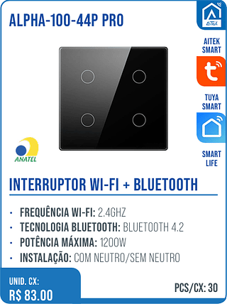 INTERRUPTOR WI-FI + BLUETOOTH UNID. CX: R$ 83.00 PCS/CX: 30