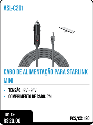 CABO DE ALIMENTAÇÃO PARA STARLINK MINI UNID. CX: R$ 20.00 PCS/CX: 120