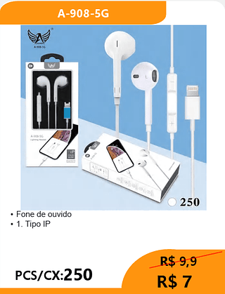 FONE DE OUVIDO PCS/CX:250 R$7