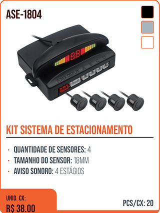KIT SISTEMA DE ESTACIONAMENTO UNID. CX: R$ 38.00 PCS/CX: 20