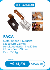 FACA UNID. CX: R$ 13,50 PCS/CX: 120
