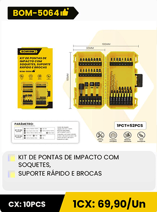 KIT DE PONTAS DE IMPACTO COM SOQUETES, SUPORTE RÁPIDO E BROCAS CX: 10PCS 1CX: 69,90/Un