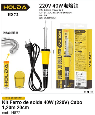 Kit Ferro de solda 40W (220V) Cabo 1,20m 20cm R$ 11,25 PC/CX:100