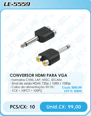 CONVERSOR HDMI PARA VGA PCS/CX: 10 Unid.CX: 99,00