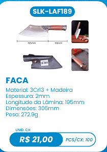 FACA UNID. CX: R$ 21,00 PCS/CX: 100