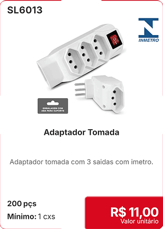Adaptador Tomada 200 pçs R$ 11,00