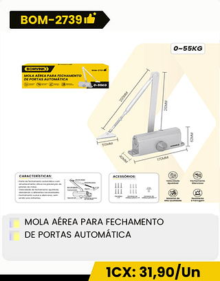 MOLA AÉREA PARA FECHAMENTO DE PORTAS AUTOMÁTICA CX: 10PCS 1CX: 31,90/Un