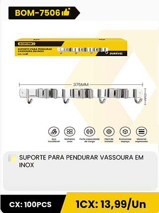 SUPORTE PARA PENDURAR VASSOURA EM INOX CX: 100PCS 1CX: 13,99/Un