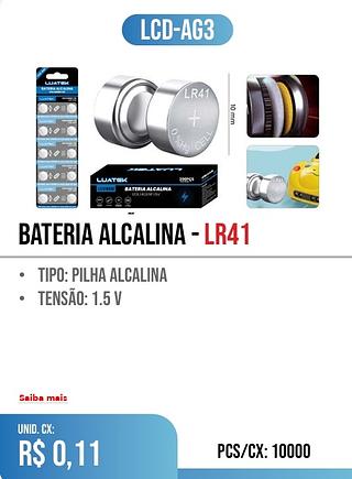 bateria Alcalina - LR41 PCS/CX: 10000 r$ 0,11