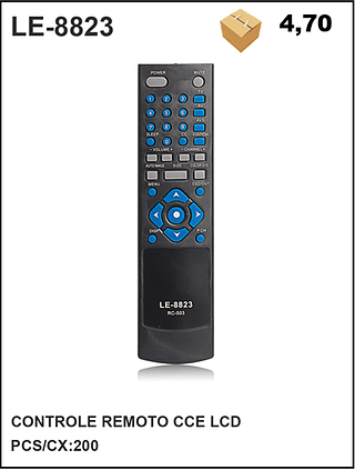 CONTROLE REMOTO CCE LCD 200PÇ=4,7$