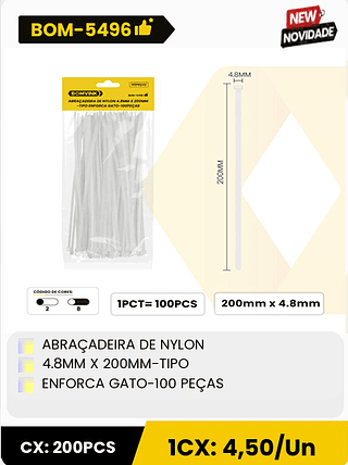ABRAÇADEIRA DE NYLON 4.8MM X 200MM-TIPO ENFORCA GATO-100 PEÇAS CX: 200PCS 1CX: 4,50/Un