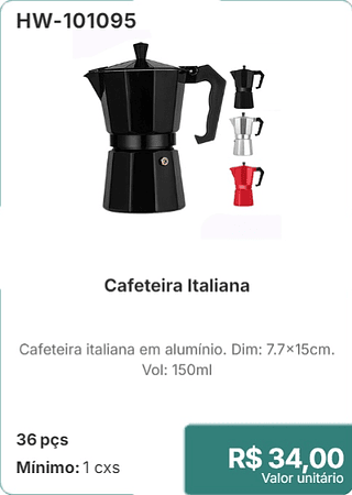 Cafeteira Italiana 36 pçs R$ 34,00
