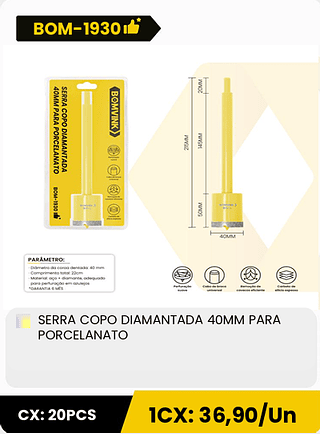 SERRA COPO DIAMANTADA 40MM PARA PORCELANATO CX: 20PCS 1CX: 36,90/Un