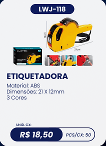 ETIQUETADORA UNID. CX: R$ 18,50 PCS/CX: 50