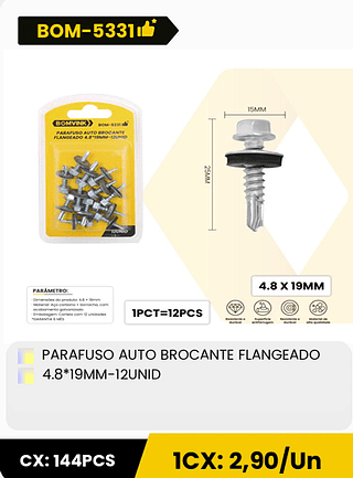 PARAFUSO AUTO BROCANTE FLANGEADO 4.8*19MM-12UNID CX: 144PCS ICX: 2,90/Un