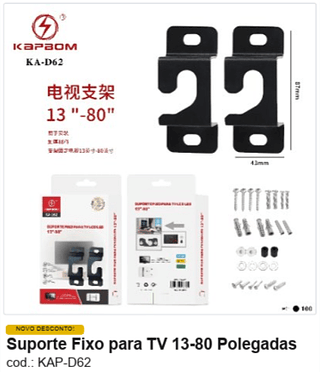 Suporte Fixo para TV 13-80 Polegadas R$ 9,9 PC/CX:100