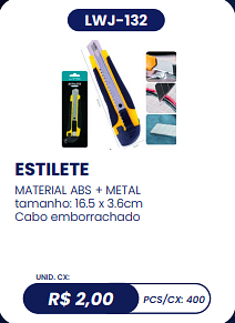 ESTILETE UNID. CX: R$ 2,00 PCS/CX: 400