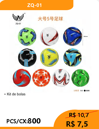 Kit de bolas PCS/CX:800 R$ 7,5