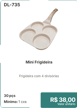 Mini Frigideira 30 pçs R$ 38.00