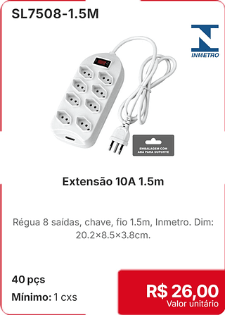 Extensão 10A 1.5m 40 pçs R$ 26.00