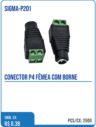 CONECTOR P4 FÊMEA COM BORNE UNID. CX: R$ 0.38 PCS/CX: 2500