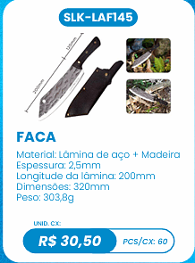FACA UNID. CX: R$ 30,50 PCS/CX: 60