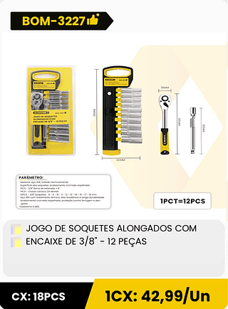 JOGO DE SOQUETES ALONGADOS COM ENCAIXE DE 3/8" - 12 PEÇAS CX: 18PCS 1CX: 42,99/Un