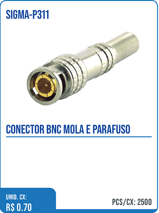 CONECTOR BNC MOLA E PARAFUSO UNID. CX: R$ 0.70 PCS/CX: 2500