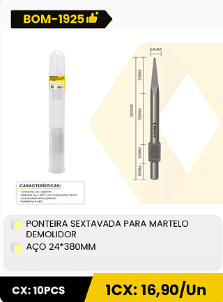 PONTEIRA SEXTAVADA PARA MARTELO DEMOLIDOR AÇO 24*380MM CX: 10PCS 1CX: 16,90/Un
