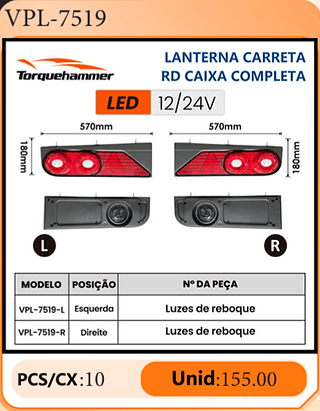 LANTERNA CARRETA RD CAIXA COMPLETA PCS/CX:10 Unid:155.00
