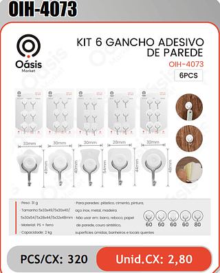 KIT 6 GANCHO ADESIVODE PAREDE PCS/CX: 320 Unid.CX: 2,80